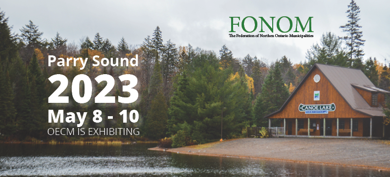 Federation of Northern Ontario Municipalities (FONOM) Conference
