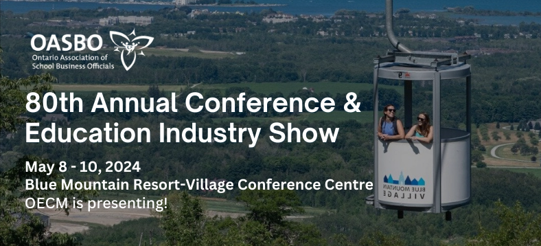 Ontario Association of School Business Officials (OASBO) 80th Annual Conference & Education Industry Show